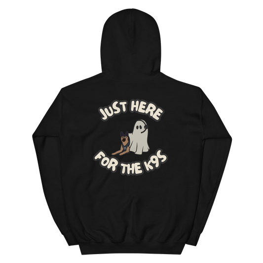 Just Here For the K9s - Hoodie