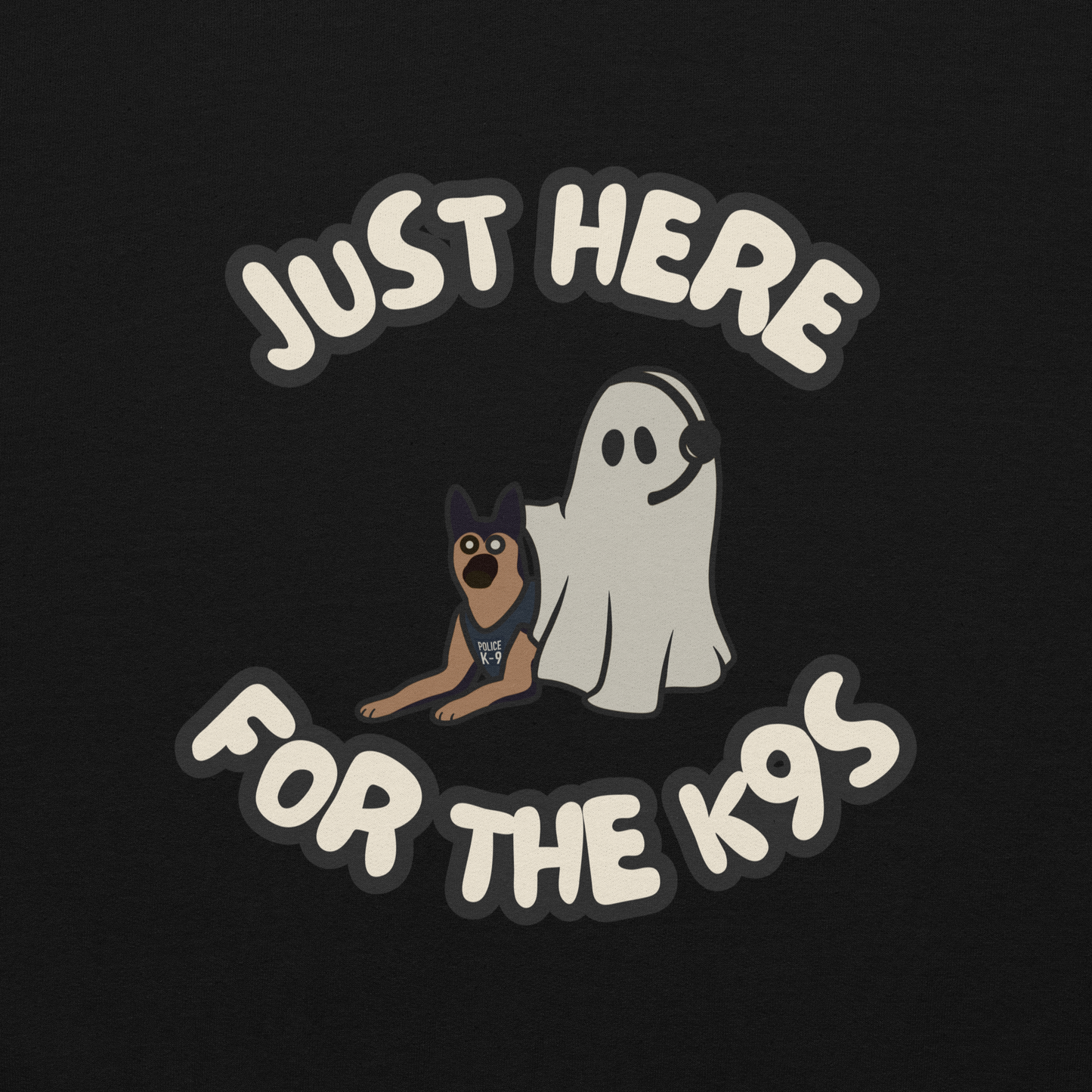 Just Here For the K9s - Hoodie